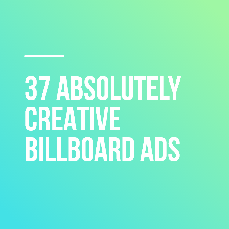 37 Absolutely Creative Billboard Ads