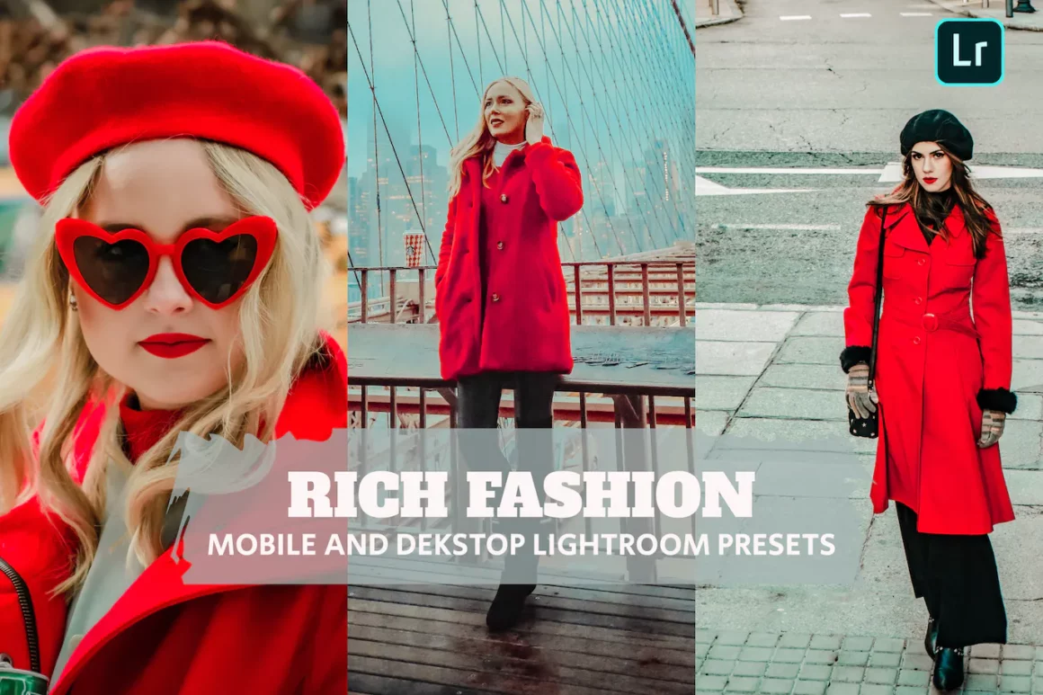 Rich Fashion Lightroom Presets Dekstop and Mobile