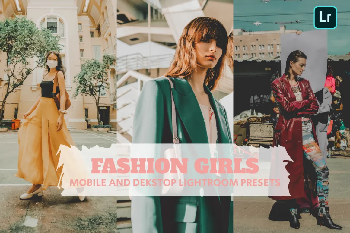 Fashion Girls Lightroom Presets Desktop and Mobile