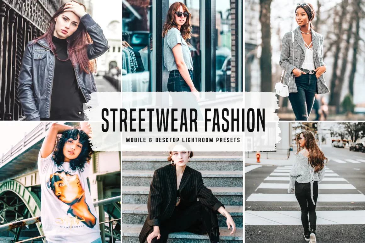 Streetwear Fashion Mobile & Desktop Presets