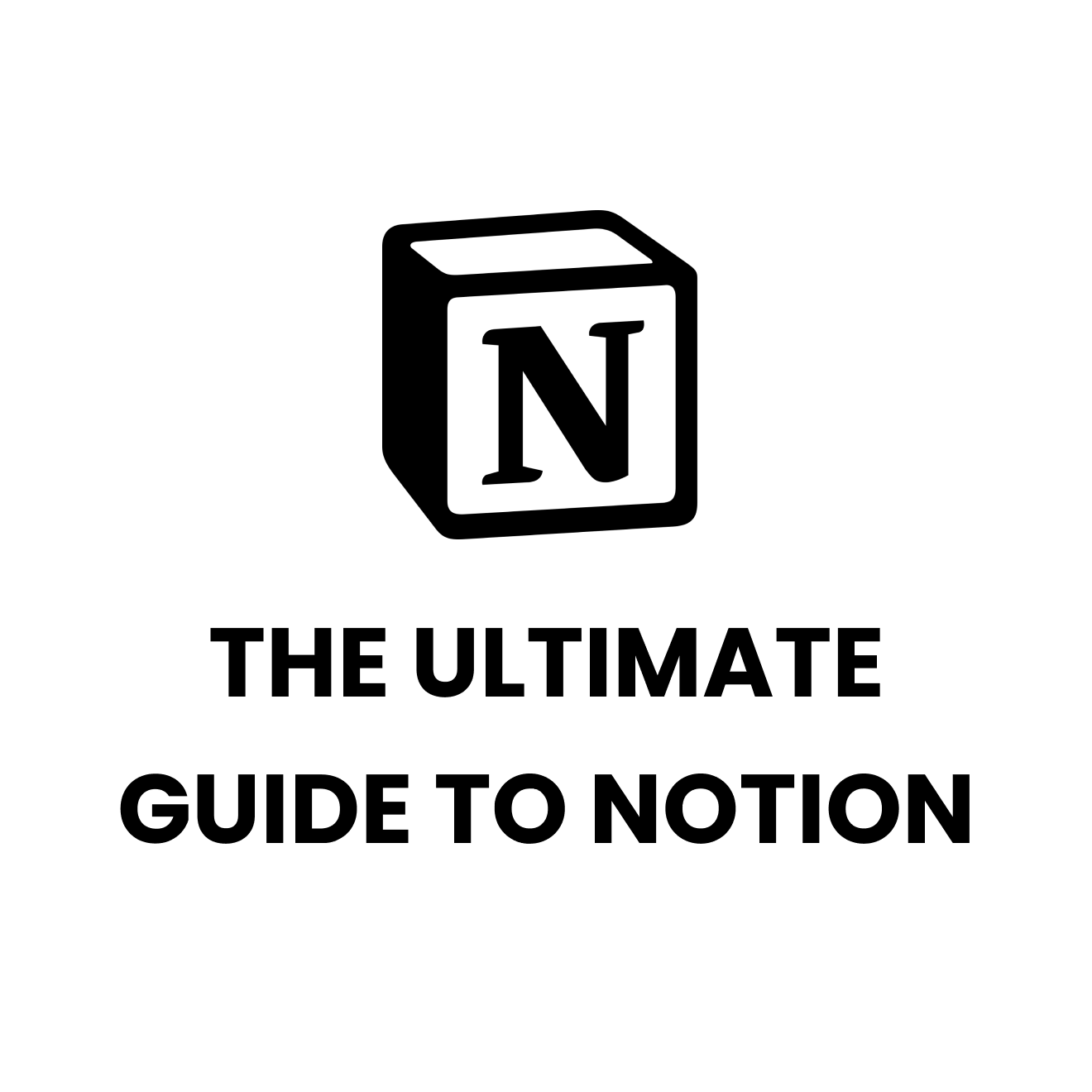 The Ultimate Guide to Notion