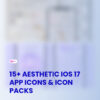 Aesthetic iOS 17 App Icons