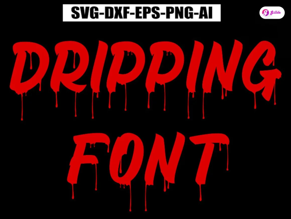 Dripping Font